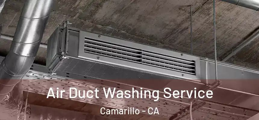  Air Duct Washing Service Camarillo - CA