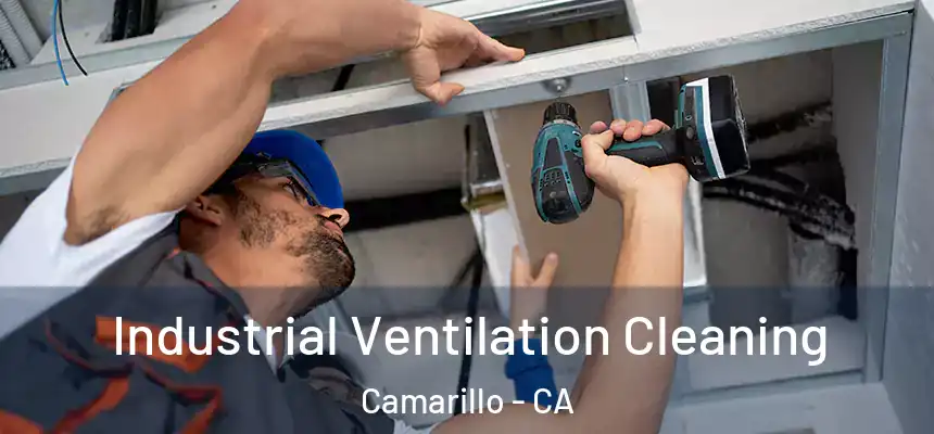  Industrial Ventilation Cleaning Camarillo - CA