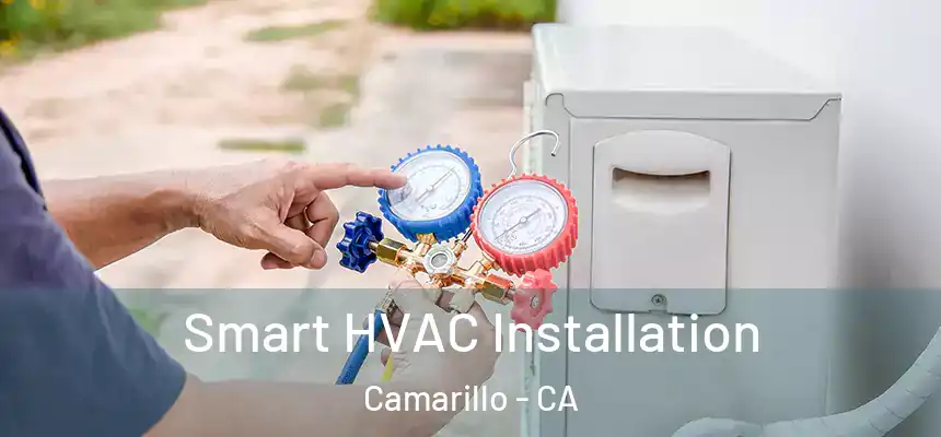  Smart HVAC Installation Camarillo - CA